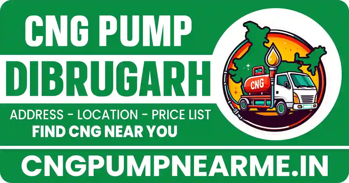 CNG Pump in Dibrugarh