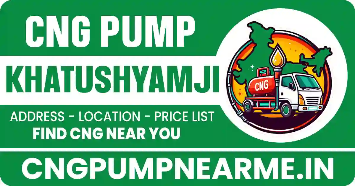 CNG Pump in Khatushyamji